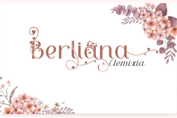 Berliana Elemixia: A Romantic Display Font for Editors