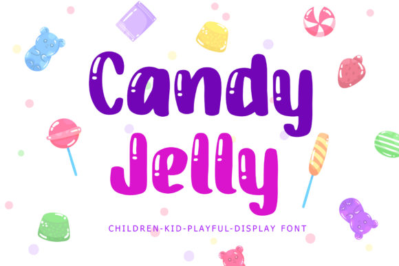Candy Jelly Playful Display Font for Branding