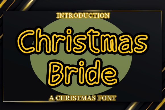 Christmas Bride: A Festive Display Font for Branding