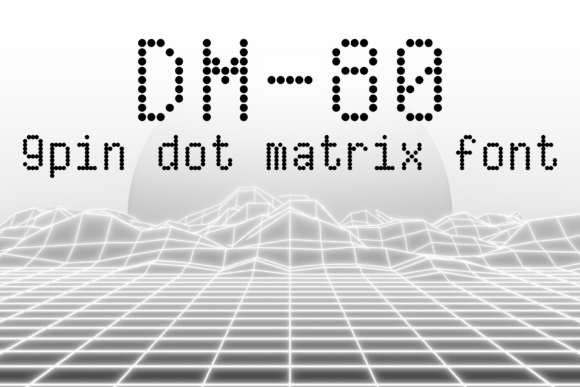 DM-80: The Retro Dot Matrix Font for Modern Brands